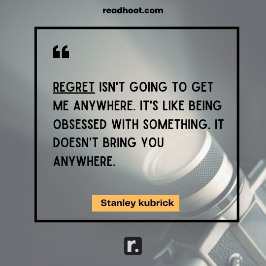 Stanley kubrick Quotes