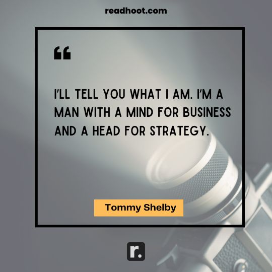 Tommy Shelby Quotes