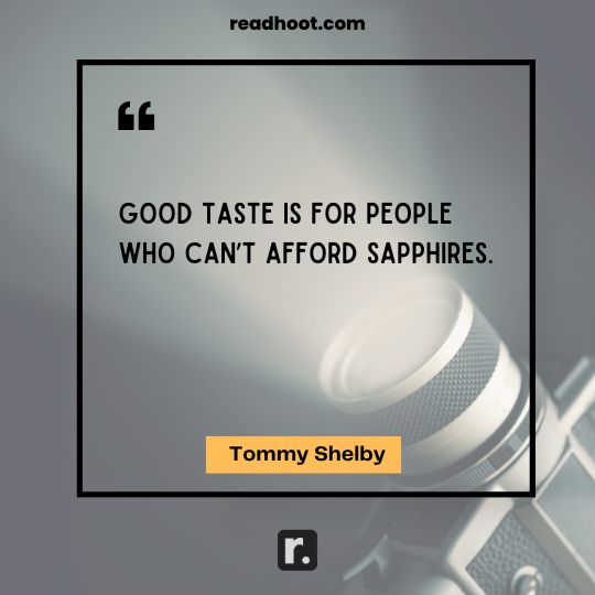 Tommy Shelby Quotes