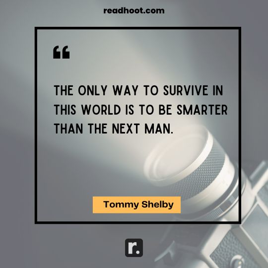 Tommy Shelby Quotes