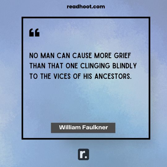 William Faulkner Quotes