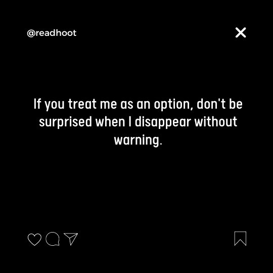 Don't Treat Me Like an Option Quotes