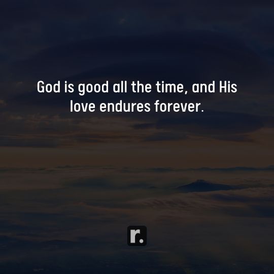 God Is Good Quotes