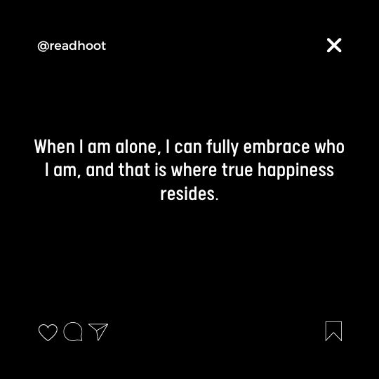 Happy Being Alone Quotes