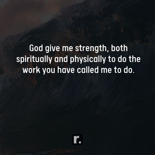 Quotes on God Give Me Strength