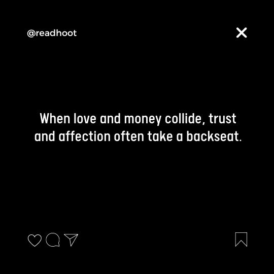 Money Spoils Relationship Quotes