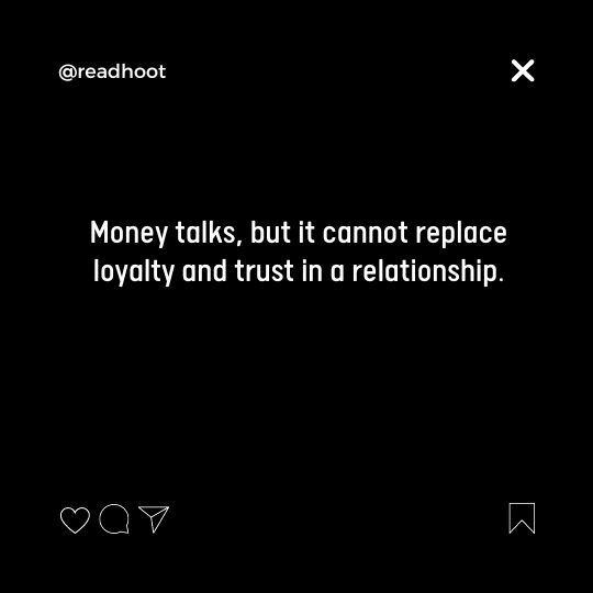 Money Spoils Relationship Quotes