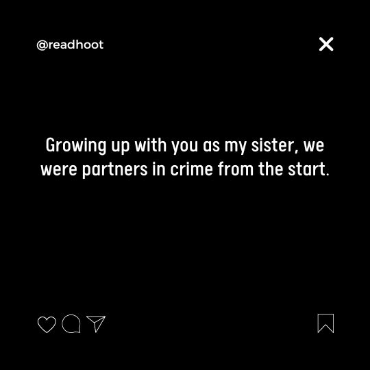 Partner in Crime Quotes for sisters