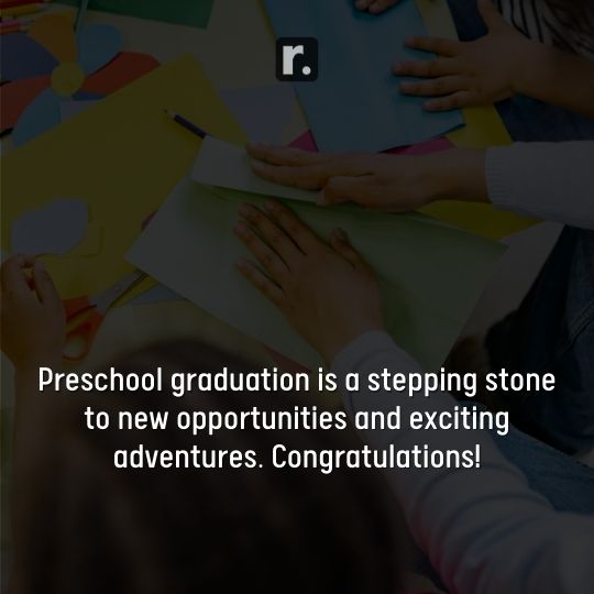 Preschool Graduation Quotes