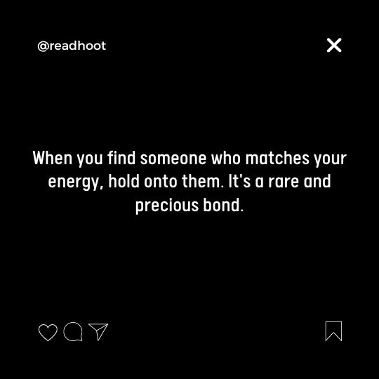 Quotes About Matching Energy In Relationship