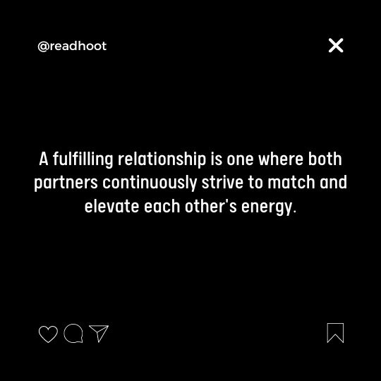 Quotes About Matching Energy In Relationship