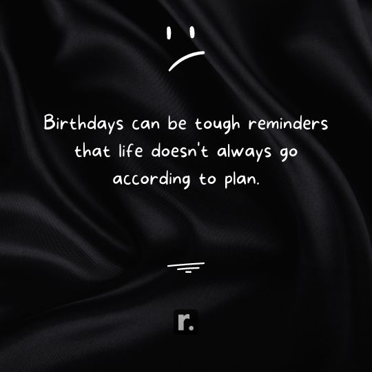 Sad Birthday Quotes